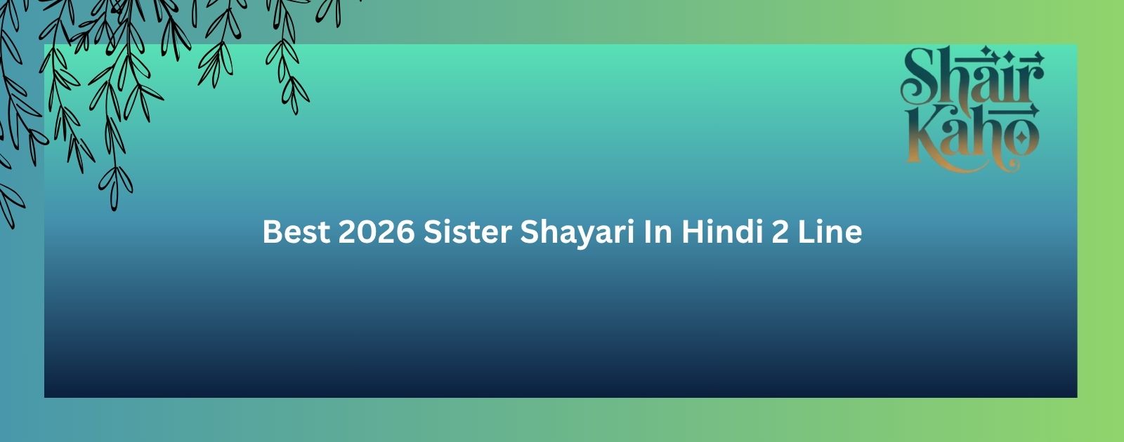 Best 2026 Sister Shayari In Hindi 2 Line